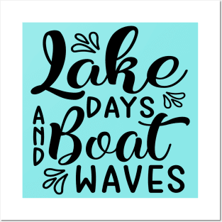 Lake Days and Boat Waves Camping Posters and Art